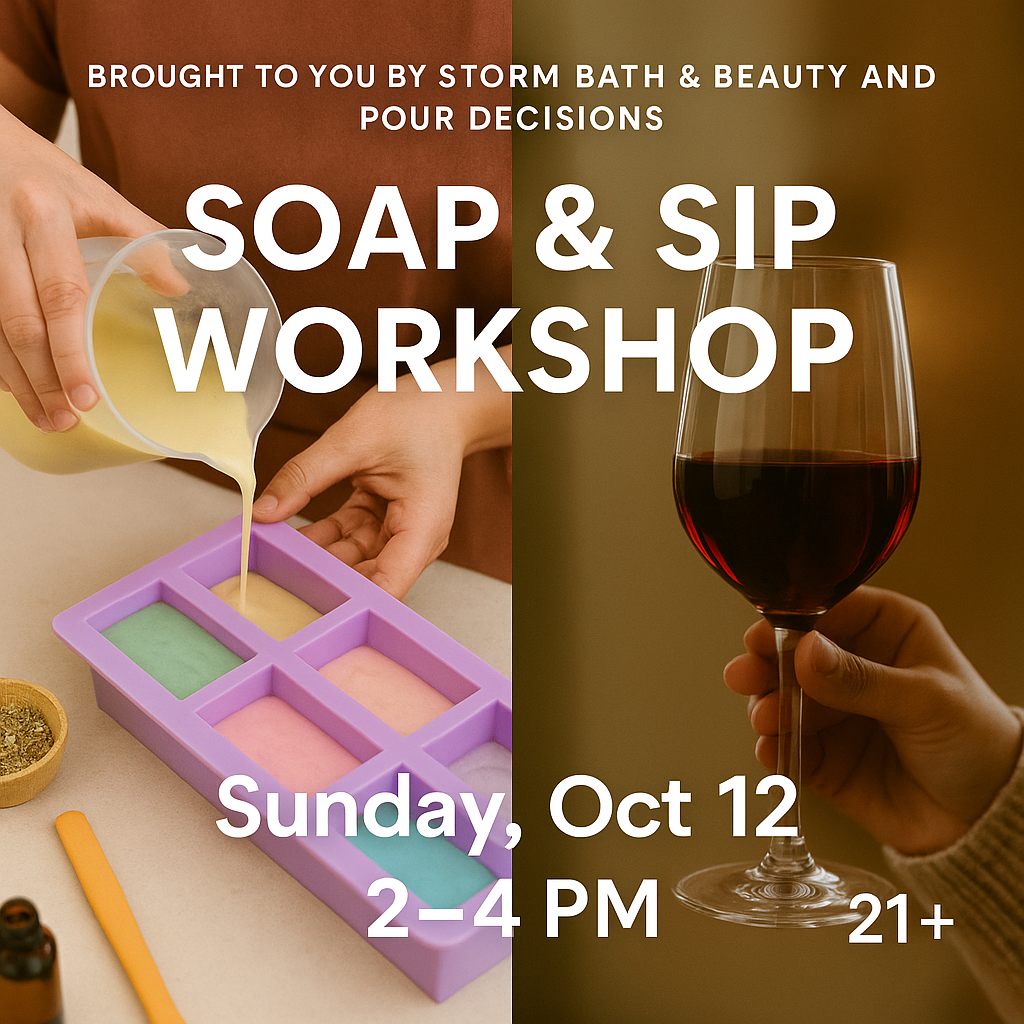 Soap & Sip - A Wine Tasting + Soapmaking Workshop