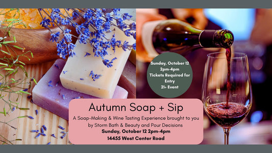 Soap & Sip - A Wine Tasting + Soapmaking Workshop